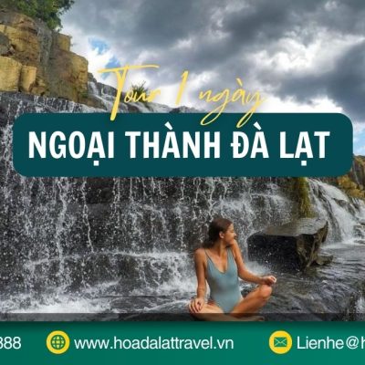 Tour ngoại thành Đà Lạt