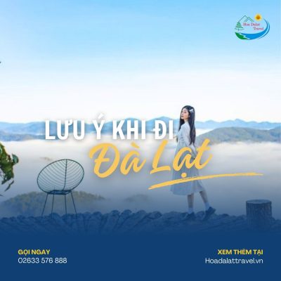 Lưu ý khi đi Đà Lạt 1 ngày