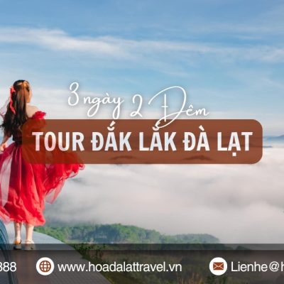 Tour Đắk Lắk Đà Lạt 3 ngày 2 đêm