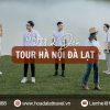 Tour Hà Nội Đà Lạt 3 ngày 2 đêm